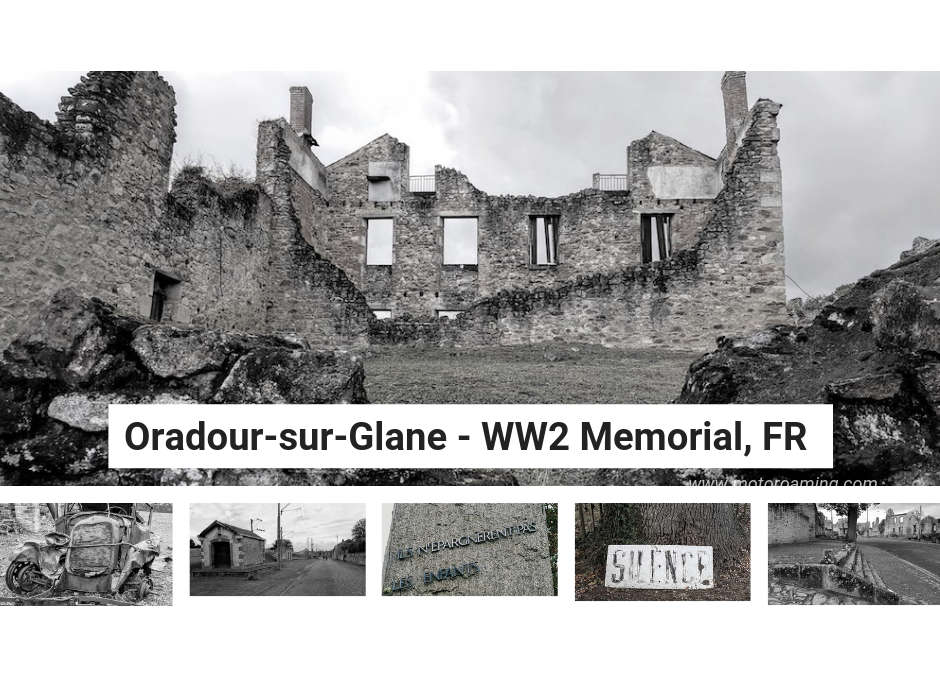 Oradour-sur-Glane, remembered forever