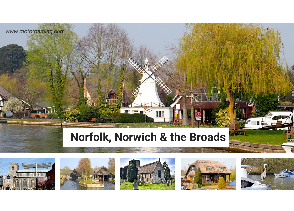 Norfolk, Norwich & the Norfolk Broads